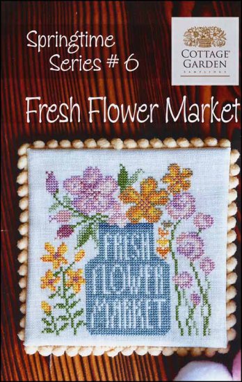 Springtime Series #6 - Fresh Flower Market by Cottage Garden Samplings