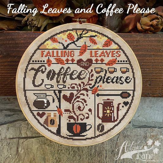 Falling Leaves and Coffee Please by Autumn Lane Stitchery